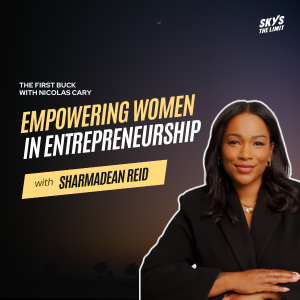 The First Buck Podcast with Sharmadean Reid The First Buck Podcast with Sharmadean Reid